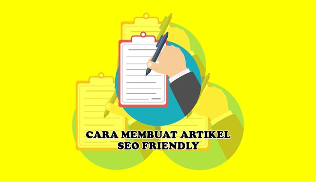 Mengenal Artikel SEO-friendly dan Manfaatnya